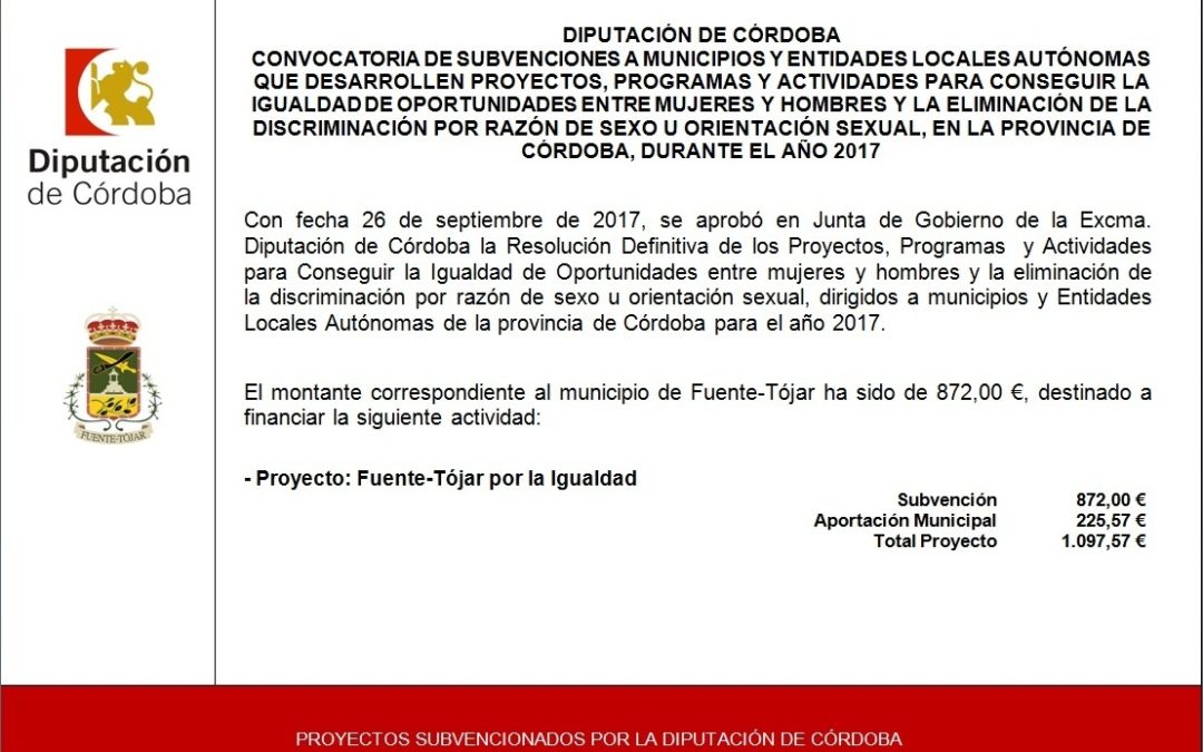 Subvención recibida de la Diputación Provincial de Córdoba para la realización del Proyecto "Fuente-Tójar por la Igualdad 2017" 1